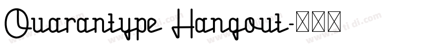 Quarantype Hangout字体转换